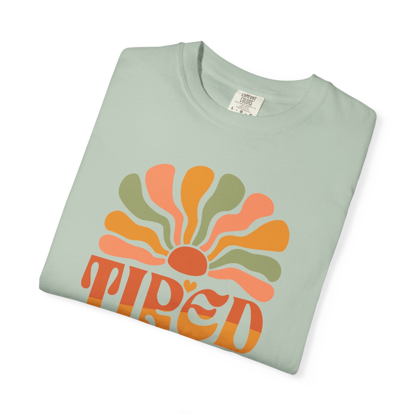 Funny Tired as a Mother T-Shirt