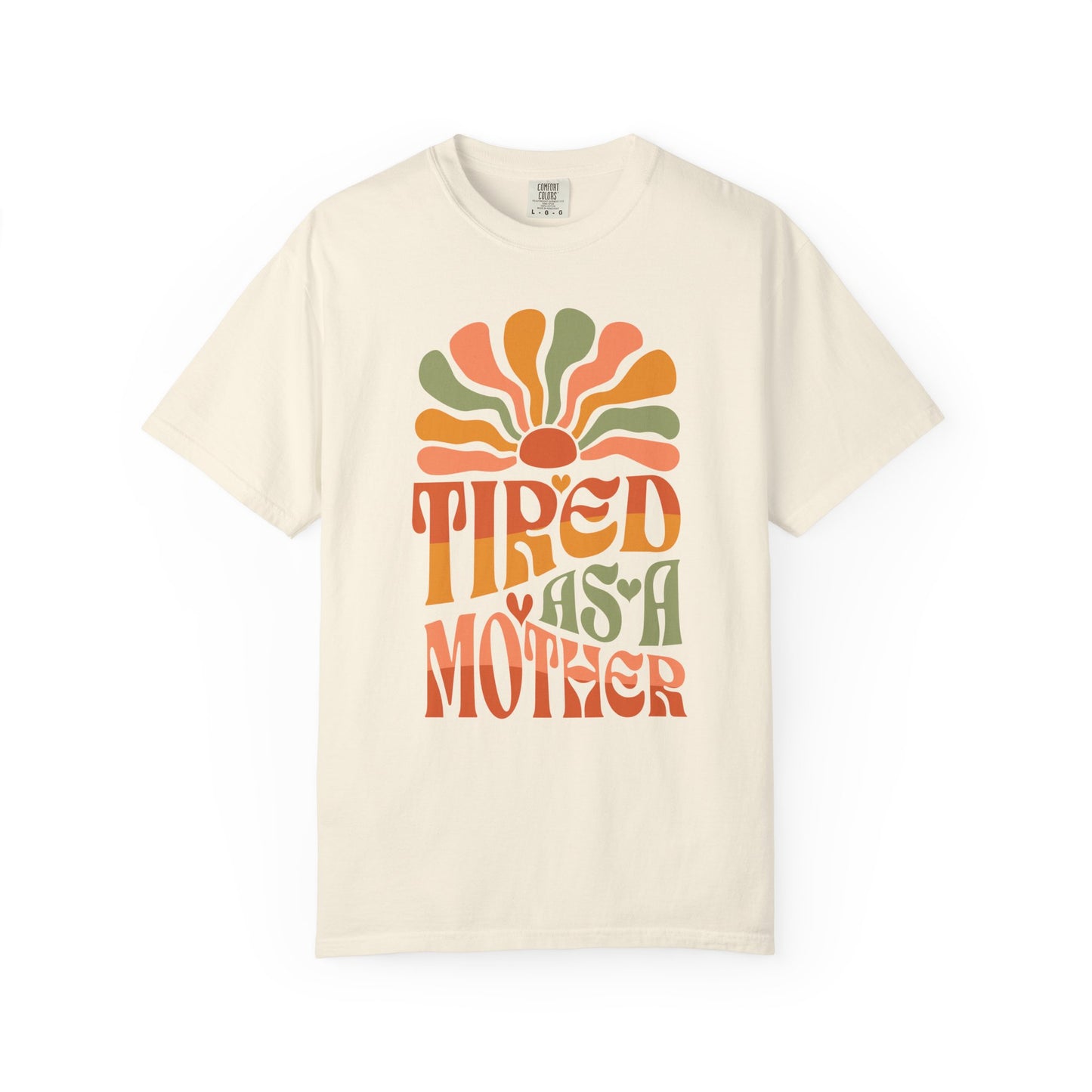 Funny Tired as a Mother T-Shirt