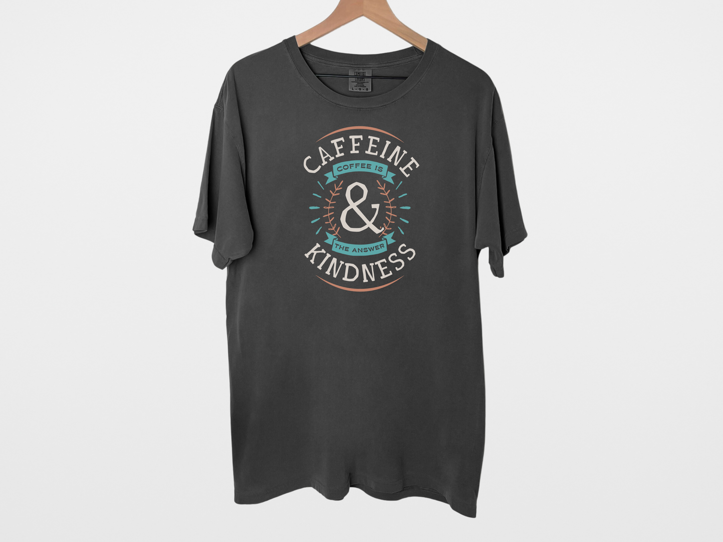 Caffeine & Kindness Tee